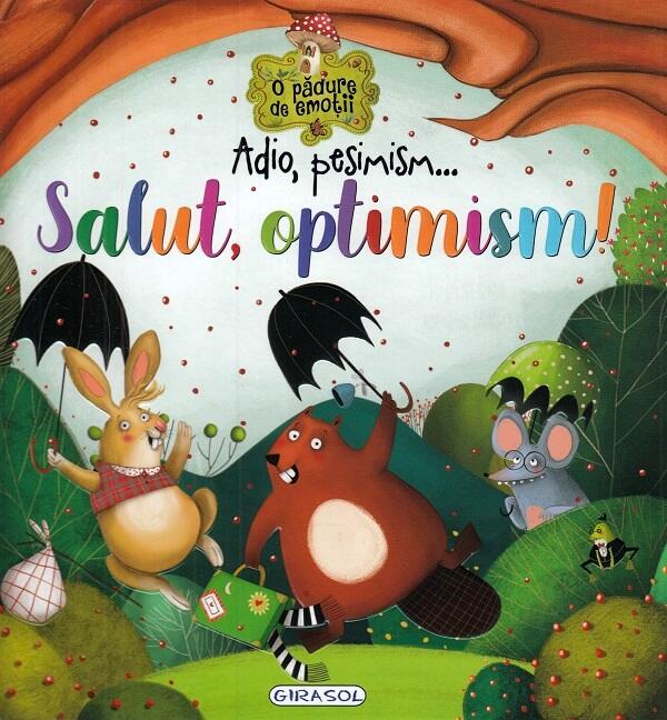 Adio, pesimism...Salut, optimism!